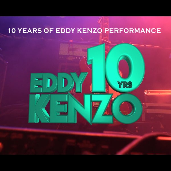 Ten Years Of Eddy Kenzo Album by Eddy Kenzo Downloaded from www.phanoxug.com_6629678d7ddca.jpg